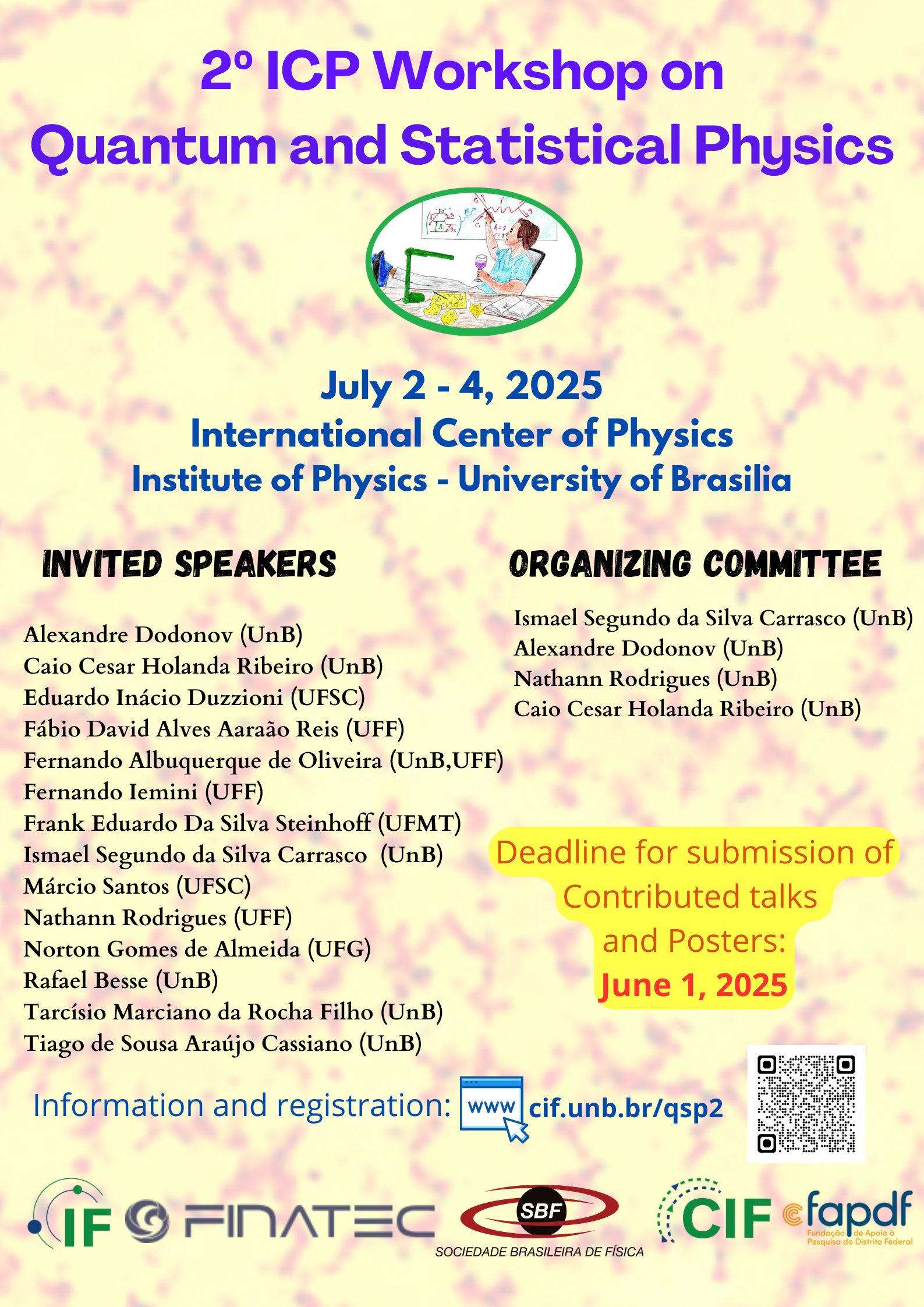 Workshop on Quantum and Statistical Physics